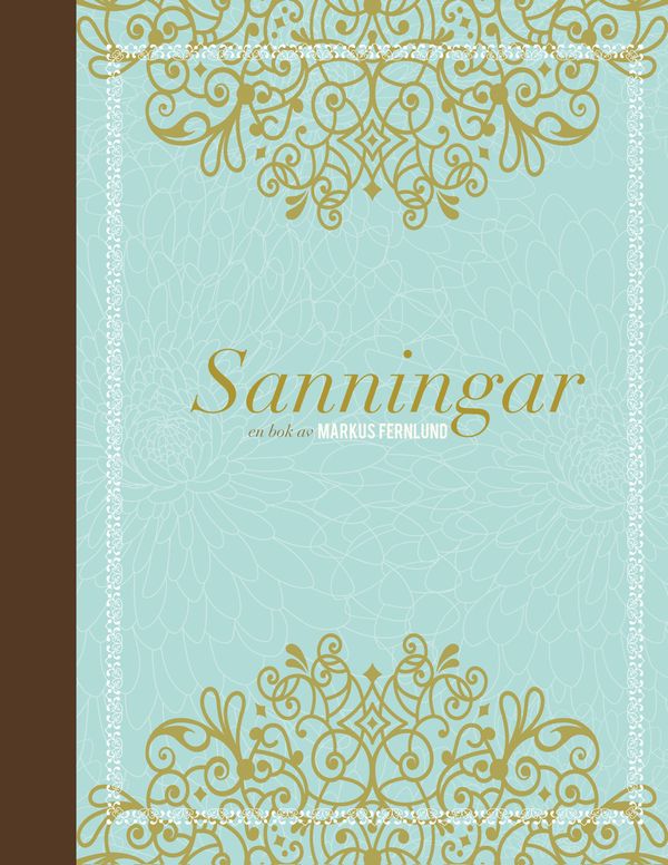 Sanningar | 1:a upplagan