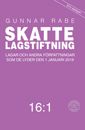 Skattelagstiftning 16:1 : Lagar och andra författningar som de lyder 1 januari 2016 | 52:a upplagan