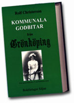 Kommunala godbitar från Grönköping