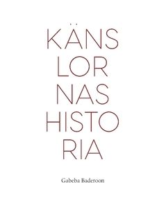 Känslornas historia | 0:e upplagan