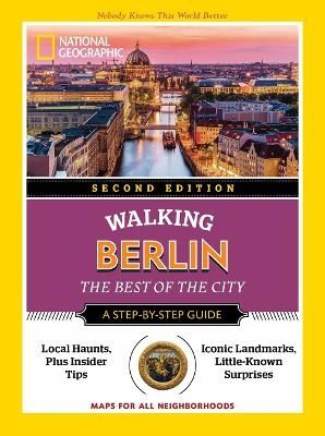 National Geographic Walking Berlin, 2nd Edition | 0:e upplagan