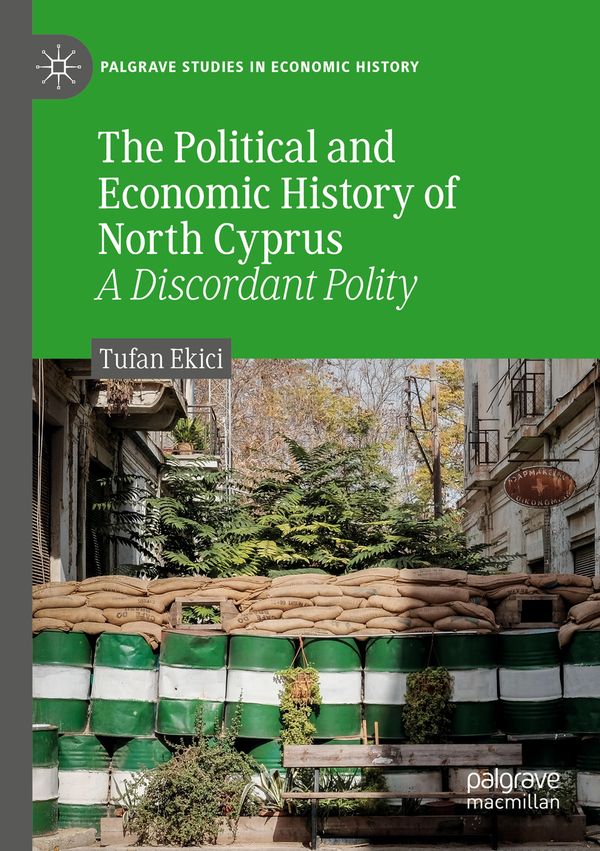 The Political and Economic History of North Cyprus | 1:a upplagan