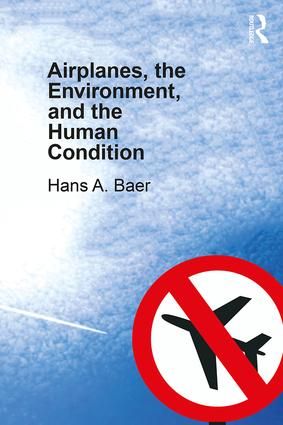 Airplanes, the Environment, and the Human Condition | 1:a upplagan