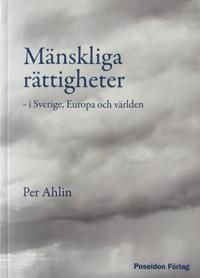 Mänskliga rättigheter : i Sverige, Europa och världen | 2:a upplagan