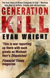 Generation kill : living dangerously on the road to Baghdad with the ultrav