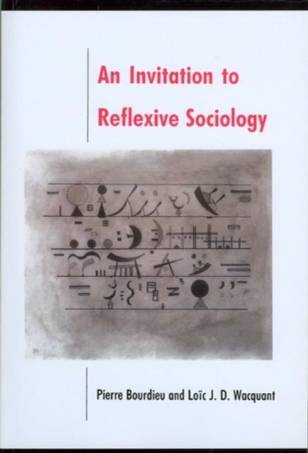 Invitation to reflexive sociology | 0:e upplagan