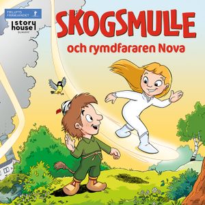 Skogsmulle och rymdfararen Nova