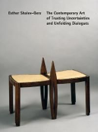 The contemporary art of trusting uncertainities and unfolding dialogues | 1:a upplagan