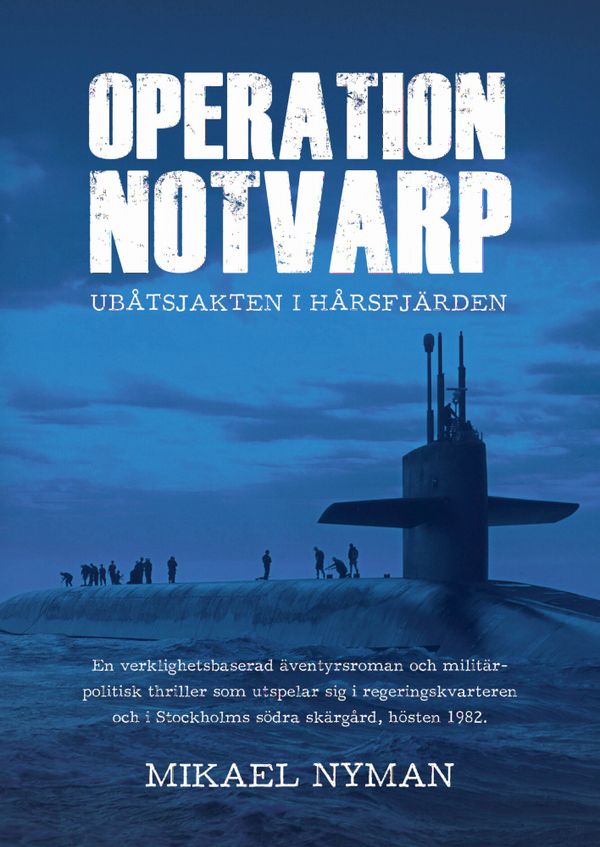 Operation Notvarp : ubåtsjakten i Hårsfjärden | 0:e upplagan