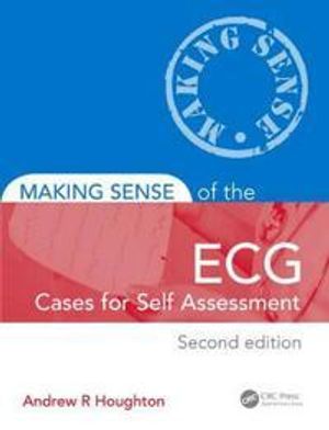 Making sense of the ecg: cases for self assessment |  2:e upplagan