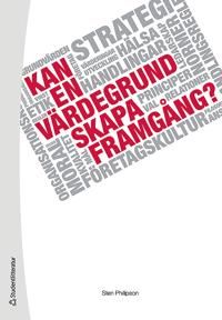 Kan en värdegrund skapa framgång? | 1:a upplagan