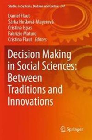 Decision Making in Social Sciences: Between Traditions and Innovations | 1:a upplagan