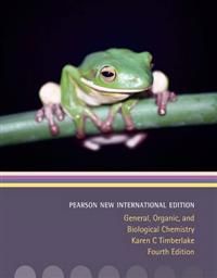 General, Organic, and Biological Chemistry: Pearson New International Edition | 4:e upplagan