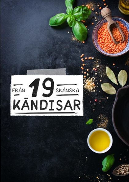 Från 19 skånska kändisar | 0:e upplagan