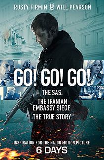 Go! go! go! - the sas. the iranian embassy siege. the true story