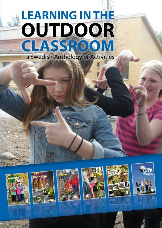 Learning in the outdoor classroom - a Swedish Anthology of Activities | 0:e upplagan