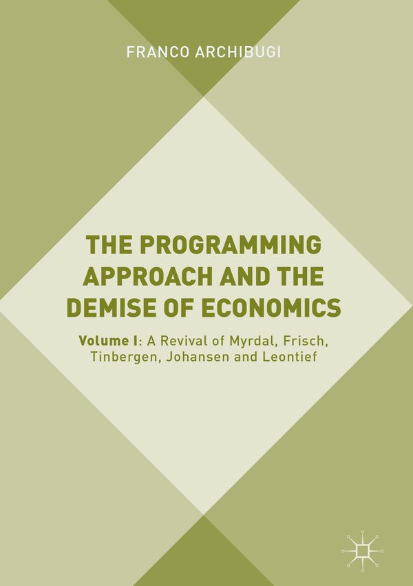 The Programming Approach and the Demise of Economics | 1:a upplagan