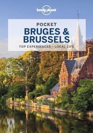 Lonely Planet Pocket Bruges & Brussels | 5:e upplagan