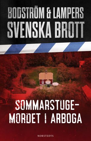 Sommarstugemordet i Arboga | 1:a upplagan