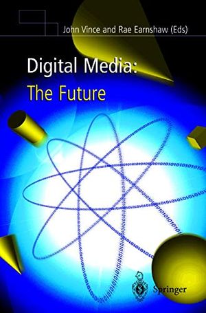 Digital Media: The Future