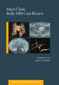 Mayo Clinic Body MRI Case Review | 0:e upplagan