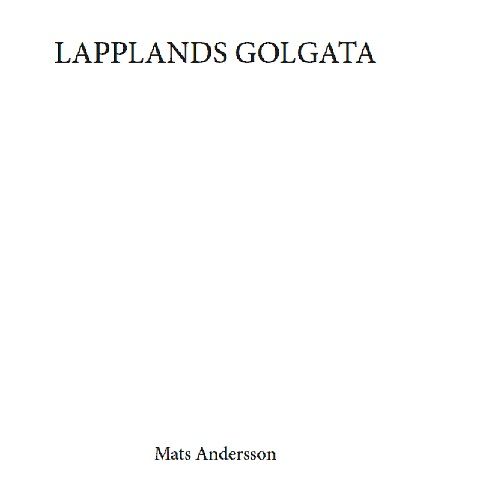 Lapplands Golgata | 0:e upplagan