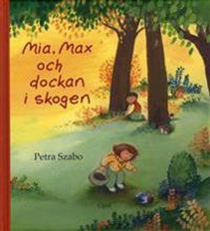 Mia, Max och dockan i skogen | 1:a upplagan