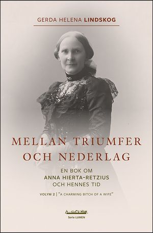 Mellan triumfer och nederlag. 2 : "A charming bitch of a wife" | 1:a upplagan