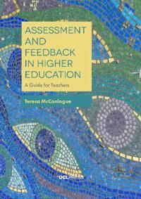 Assessment and Feedback in Higher Education