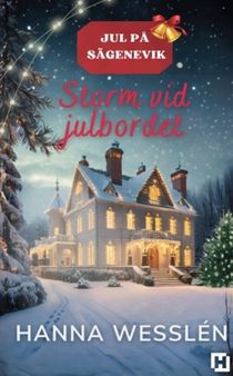 Jul på Sägenevik : Storm vid julbordet