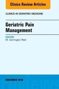 Geriatric pain management, an issue of clinics in geriatric medicine | 0:e upplagan