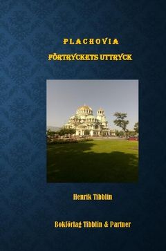 PLACHOVIA : Förtryckets uttryck | 0:e upplagan