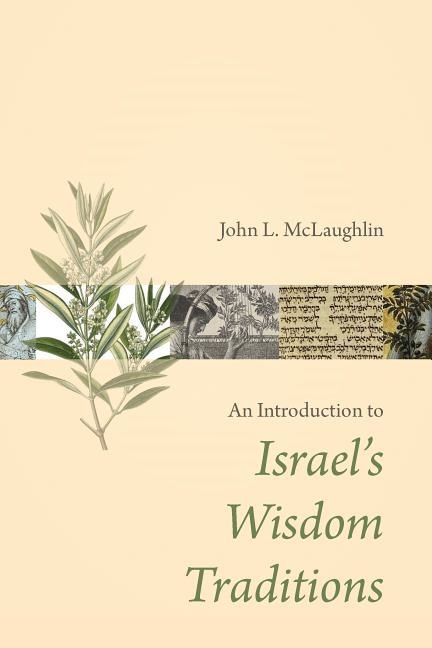 Introduction to israels wisdom traditions | 0:e upplagan