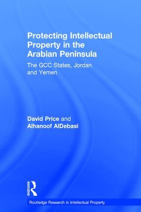 Protecting Intellectual Property in the Arabian Peninsula | 1:a upplagan