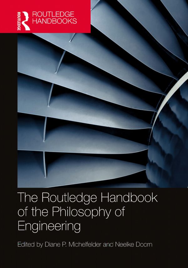 The Routledge Handbook of the Philosophy of Engineering | 1:a upplagan