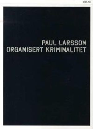 Organisert kriminalitet | 1:a upplagan