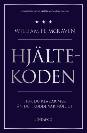 Hjältekoden - Hur du klarar mer än du trodde var möjligt