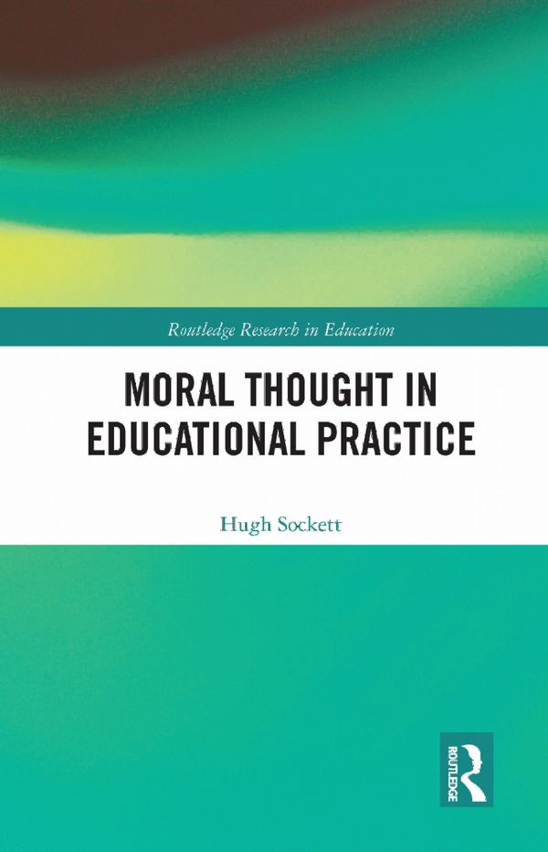 Moral Thought in Educational Practice | 1:a upplagan