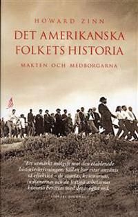 Det amerikanska folkets historia : makten och medborgarna från Columbus till Clinton | 1:a upplagan
