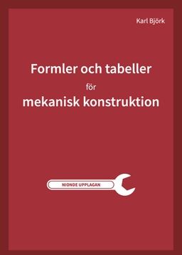 Formler och tabeller för mekanisk konstruktion | 9:e upplagan