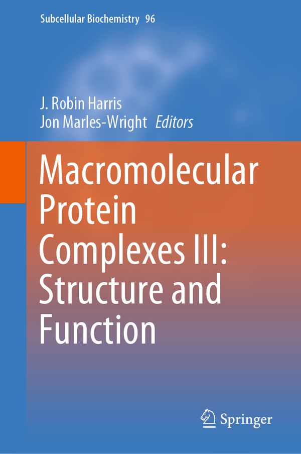 Macromolecular Protein Complexes III: Structure and Function | 1:a upplagan