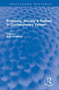 Economy, Society &:: Culture in Contemporary Yemen