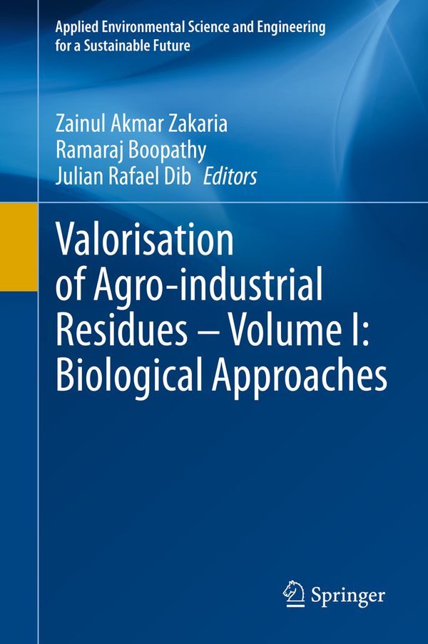 Valorisation of Agro-industrial Residues – Volume I: Biological Approaches | 1:a upplagan
