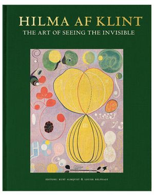 Hilma af Klint: The Art of Seeing the Invisible