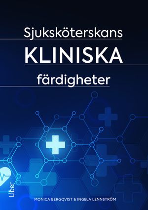 Sjuksköterskans kliniska färdigheter | 1:a upplagan