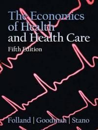 Economics of Health and Health Care