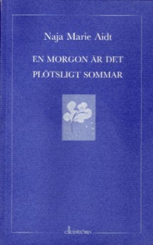 En morgon är det plötsligt sommar