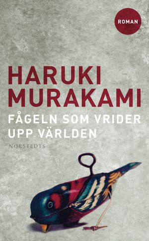 Fågeln som vrider upp världen |  2:e upplagan