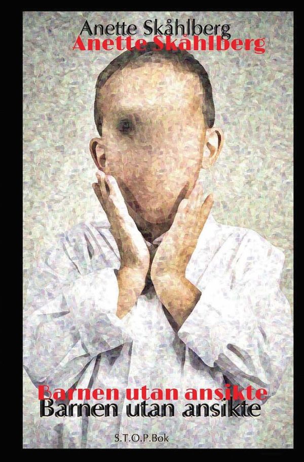 Barnen utan ansikte | 0:e upplagan