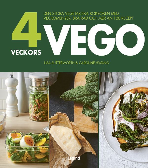 4 veckors vego : Den stora vegetariska kokboken med veckomenyer, bra råd och mer än 100 recept | 0:e upplagan